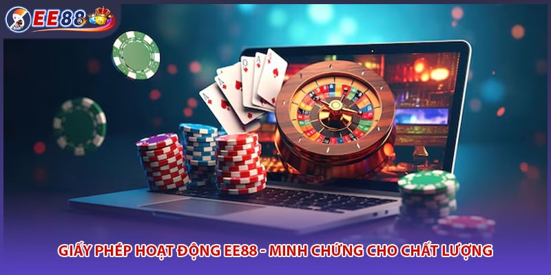 Giấy phép hoạt động EE88 sở hữu vô cùng chất lượng